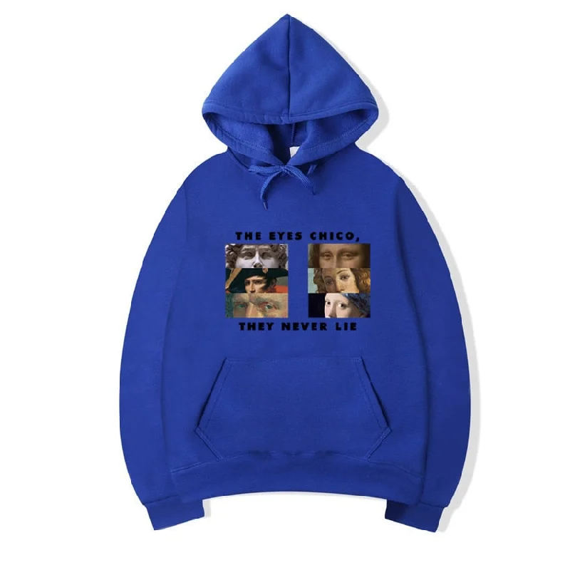 Unisex Casual Blue The Eyes Chico Then Never Lie Halloween Hoodies