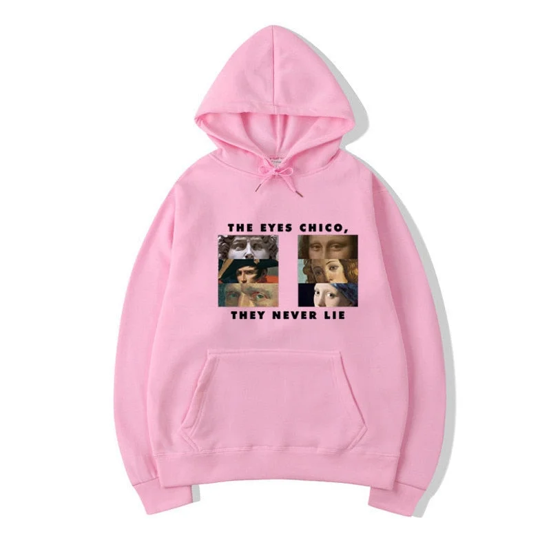 Unisex Casual Pink The Eyes Chico Then Never Lie Halloween Hoodies