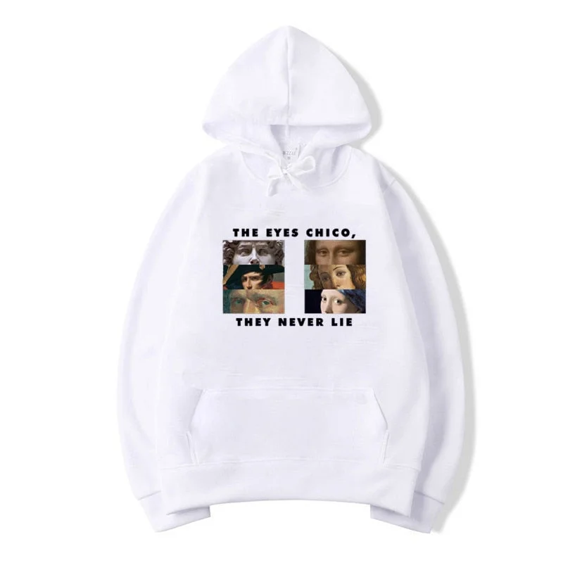 Unisex Casual White The Eyes Chico Then Never Lie Halloween Hoodies