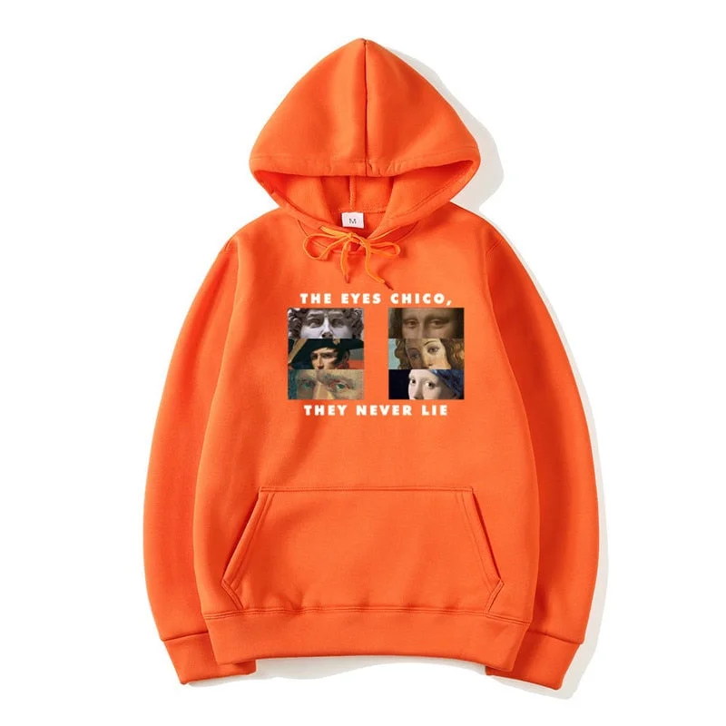 Unisex Winter Orange The Eyes Chico Then Never Lie Halloween Hoodies