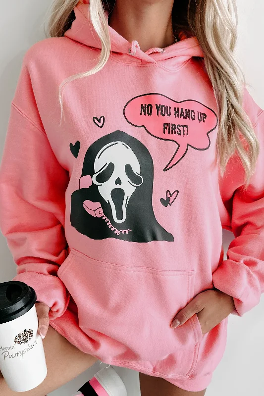 ""You Hang Up First"" Graphic Hoodie (Candy Pink) - Print on Demand