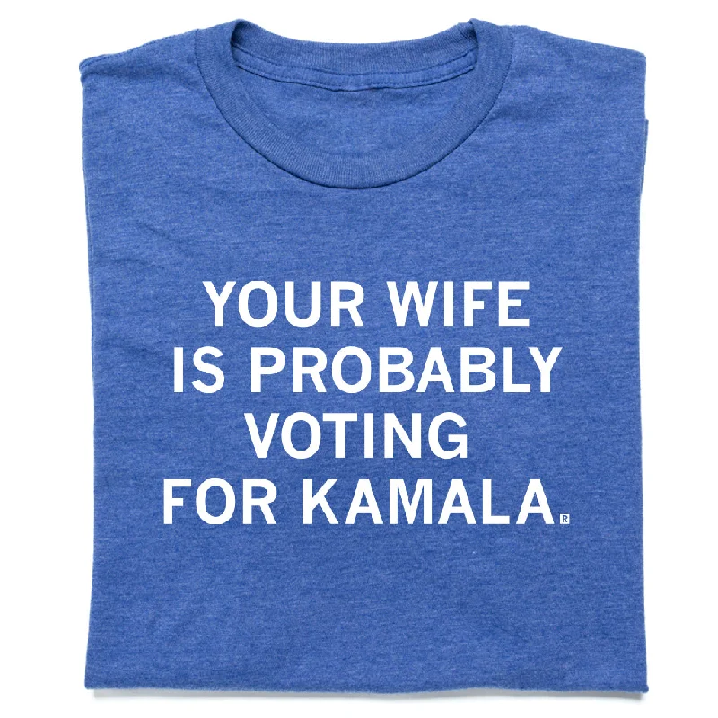 Your Wife Is Probably Voting For Kamala